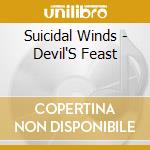 Suicidal Winds - Devil'S Feast cd musicale di Suicidal Winds