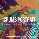 Maria Elena Romanazzi / Raffaella Ronchi - Crumb Portrait cd