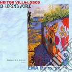 Heitor Villa-Lobos - Children's World cd