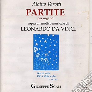 Albino Varotti - Partite Per Organo, Sopra Un Motivo Musicale Di Leonardo Da Vinci cd musicale