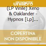 (LP Vinile) Xeno & Oaklander - Hypnos [Lp] (Violet Vinyl) lp vinile