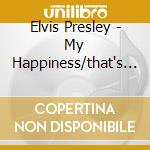 Elvis Presley - My Happiness/that's When Your...(10' Rsd) cd
