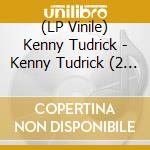 (LP Vinile) Kenny Tudrick - Kenny Tudrick (2 Lp) vinile