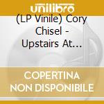 (LP Vinile) Cory Chisel - Upstairs At United, Vol. 2 vinile