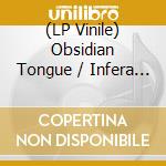 (LP Vinile) Obsidian Tongue / Infera Bruo - Split [Lp] (Royal Blue Vinyl, Limited To 300) vinile