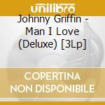 Johnny Griffin - Man I Love (Deluxe) [3Lp] cd