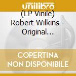 (LP Vinile) Robert Wilkins - Original Rolling Stone lp vinile