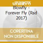 Blowfly - Forever Fly (Rsd 2017) cd