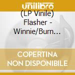 (LP Vinile) Flasher - Winnie/Burn Blue lp vinile