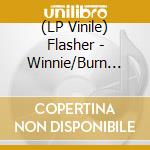 (LP Vinile) Flasher - Winnie/Burn Blue vinile