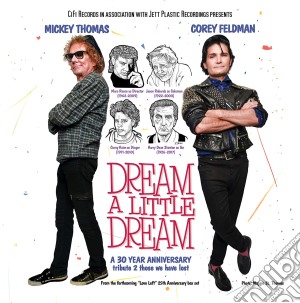 (LP Vinile) Corey Feldman Feat Mickey Thomas (Of Starship) - Dream A Little Dream (30 Year Anniversary Single) (7