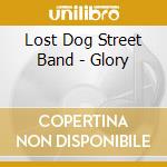 Lost Dog Street Band - Glory cd