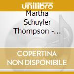 Martha Schuyler Thompson - Conducting The Ocean cd musicale di Martha Schuyler Thompson