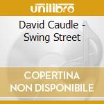 David Caudle - Swing Street cd