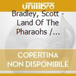 Bradley, Scott - Land Of The Pharaohs / O.S.T. (2 Cd) cd