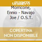 Morricone, Ennio - Navajo Joe / O.S.T. cd