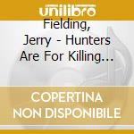 Fielding, Jerry - Hunters Are For Killing (Ost) cd