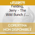 Fielding, Jerry - The Wild Bunch / O.S.T. (3 Cd) cd