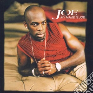 Joe - My Name Is Joe cd musicale di JOE