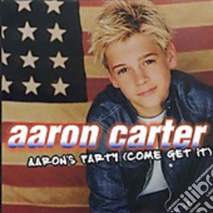 Aaron Carter - Aaron'S Party (Come Get It) (+Vcd) cd musicale di Aaron Carter