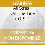 All Stras - On The Line / O.S.T. cd
