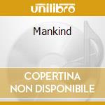 Mankind cd