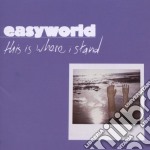 Easyworld - This Is Where I Stand