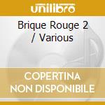 Brique Rouge 2 / Various cd