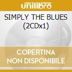 SIMPLY THE BLUES (2CDx1) cd