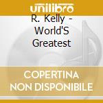 R. Kelly - World'S Greatest cd