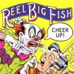 Reel Big Fish - Cheer Up cd