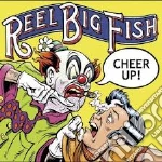 Reel Big Fish - Cheer Up! cd