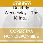 Dead By Wednesday - The Killing Project cd musicale di DEAD BY WEDNESDAY