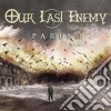 Our Last Enemy - Pariah cd