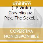 (LP Vinile) Gravediggaz - Pick. The Sickel & The Shovel (2 Lp) lp vinile