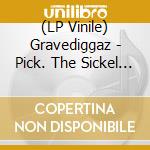 (LP Vinile) Gravediggaz - Pick. The Sickel & The Shovel (2 Lp) vinile