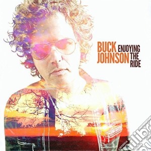 Buck Johnson - Enjoying The Ride cd musicale di Buck Johnson