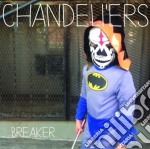 (LP Vinile) Chandeliers - Breaker