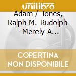 Adam / Jones, Ralph M. Rudolph - Merely A Traveler On The Cosmic Path cd