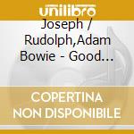 Joseph / Rudolph,Adam Bowie - Good Medicine cd