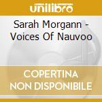 Sarah Morgann - Voices Of Nauvoo cd