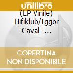 (LP Vinile) Hifiklub/Iggor Caval - Scorpklub I & Ii (Galaxy Green/Blue Viny lp vinile