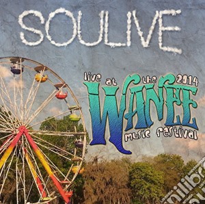 Soulive - Live At Wanee 2014 (2 Cd) cd musicale di Soulive