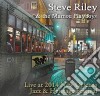 Steve Riley & The Mamou Playboys - Live At Jazz Fest 2014 cd