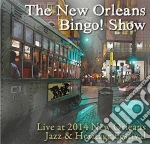 New Orleans Bingo Show (The) - Live At Jazz Fest 2014 cd