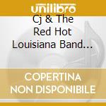 Cj & The Red Hot Louisiana Band Chenier - Live At Jazz Fest 2014 cd