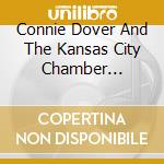 Connie Dover And The Kansas City Chamber Orchestra - The Holly And The Ivy cd