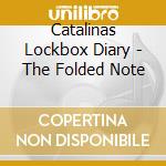 Catalinas Lockbox Diary - The Folded Note