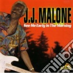 J.j.malone - See Me Early In Morning
