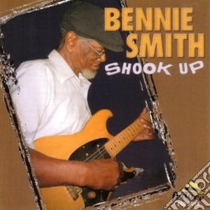 Bennie Smith - Shook Up cd musicale di Bennie Smith